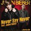 Never Say Never (feat. Jaden Smith) - Single