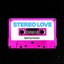 Stereo Love (Sped Up Version)