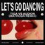 Let's Go Dancing (Matroda Remix)