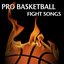 Pro Basketball Fight Songs