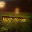 Next To You