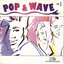 Pop & Wave Vol. 1 - The Hits Of The 80's (Disc 1)