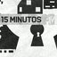 15 Minutos