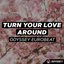 Turn Your Love Around
