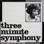 Three Minute Symphony