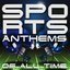 Sports Anthems of All Time