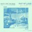 Out Of Love (Ouri Remix)