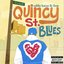 Quincy St. Blues