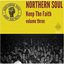 Northern Soul: Keep the Faith, Vol. 3