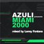 Azuli presents Miami 2000