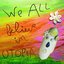 We All Believe In Utopia