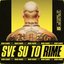 Sve Su To Rime (feat. BURKY, Marchello, S, Edlib, Spika, Nered & Hiljson Mandela)