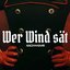 Wer Wind sät