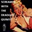 Screamin' With The Deadguy Quintet