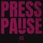 Press Pause