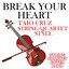 Break Your Heart (Taio Cruz String Quartet Style)