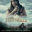 The New World- Original Motion Picture Score