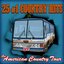 25 #1 County Hits - An American Country Tour