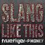 Slang Like This