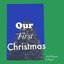 Our First Christmas