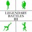 Legendary Battles III