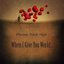 When I Give You World…