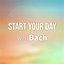 Start Your Day With Bach