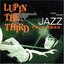 Lupin the Third Jazz