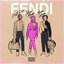 Fendi (feat. Nicki Minaj & Murda Beatz) - Single