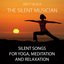 Silent Songs for Yoga, Meditation and Relaxation