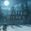 Long awaited wishes