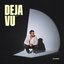 Deja Vu 1/2 [Explicit]
