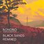 Black Sands Remixed Bonus Remixes