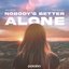 Nobody's Better Alone (feat. KOOLKID) - Single