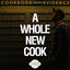 A Whole New Cook