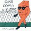 Oye cómo vienes