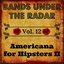 Bands Under the Radar, Vol. 12: Americana for Hipsters II