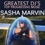 Greatest DJ's Top Progressive Music, Vol. 1 (Sasha Marvin)