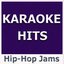 Karaoke Hits: Hip-Hop Jams