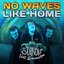 No Waves Like Home (feat. SquigglyDigg)