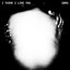 I THINK I LIKE YOU (Single)