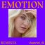 Emotion (Remixes) [Explicit]