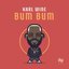 BUM BUM