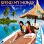$pend My Money