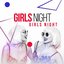 Girls Night [Explicit]