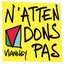 N'attendons pas - Single