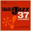 Shaolin Jazz: The 37th Chamber