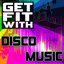 Get Fit with Disco Music