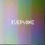 Everyone