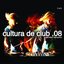 Cultura De Club 08